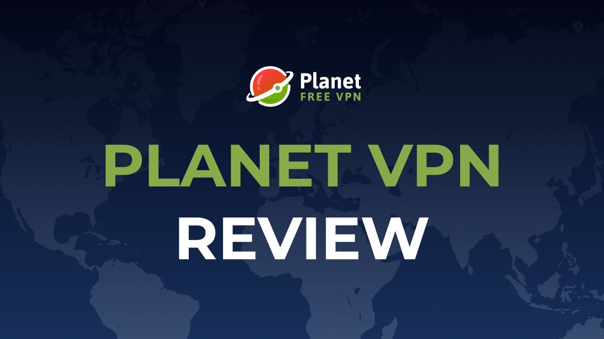 PLANET VPNの使い心地をレビュー 使い方と評判も